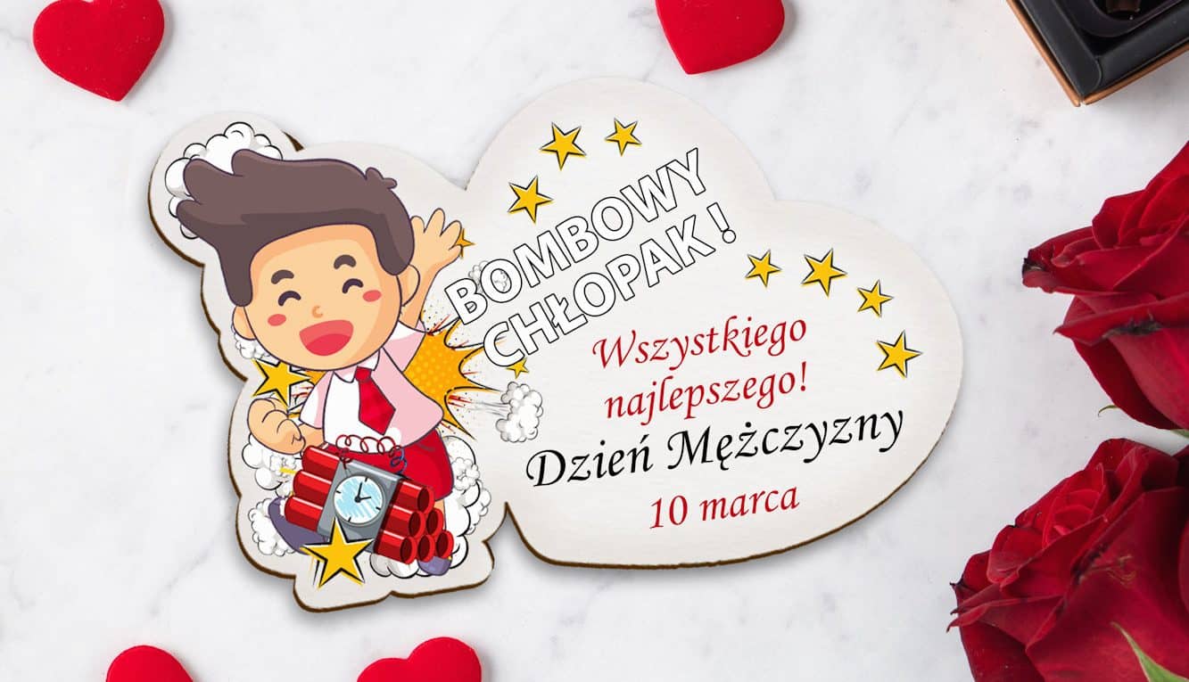 Bombowy prezent na Dzień Mężczyzny